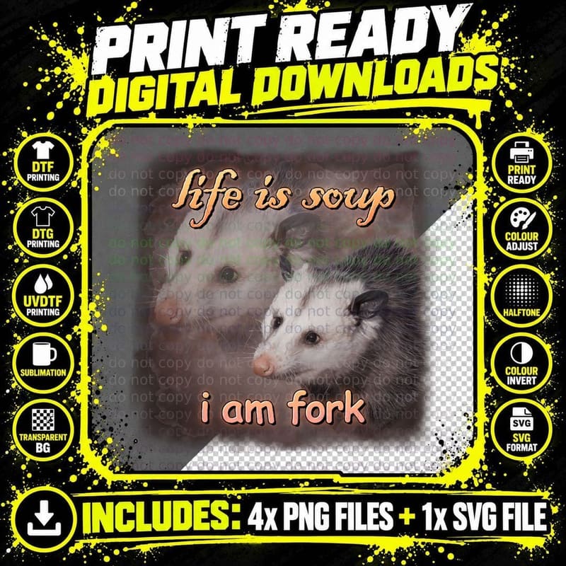 Life Is Soup, I Am Fork Possum Word Art T-Shirt Png SVG Digital Bundle
