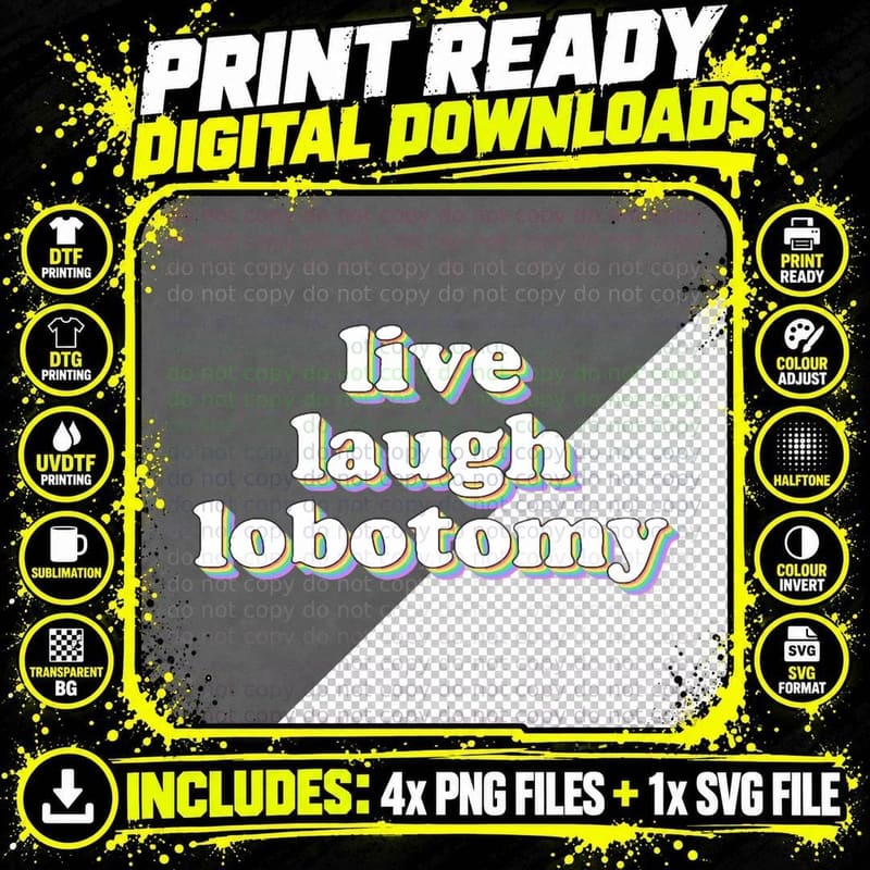 Live Laugh Lobotomy T-Shirt Png SVG Digital Bundle