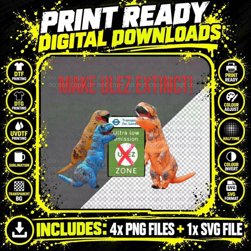 Make ULEZ Extinct! ULEZ Dinosaurs 1 T-Shirt Png SVG Digital Bundle
