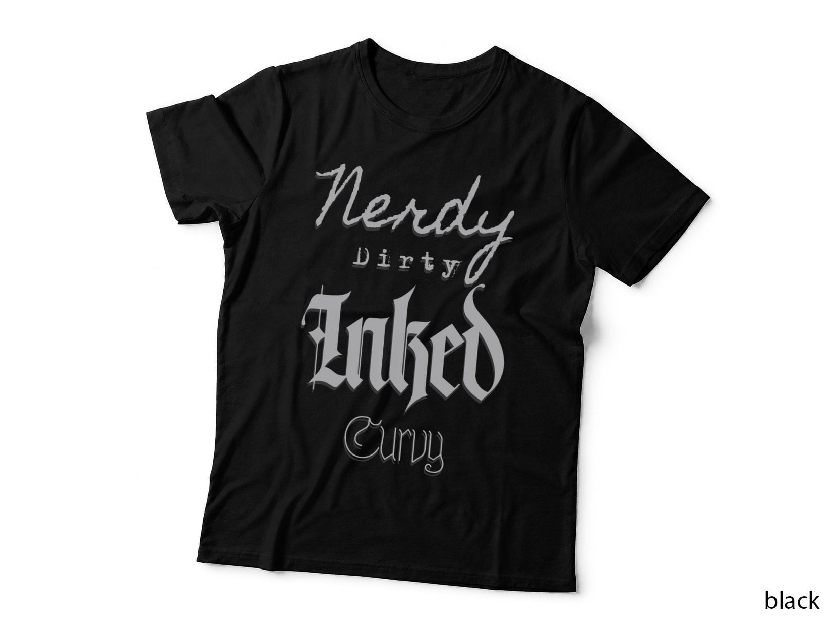 Nerdy Dirty Inked and Curvy T-Shirt