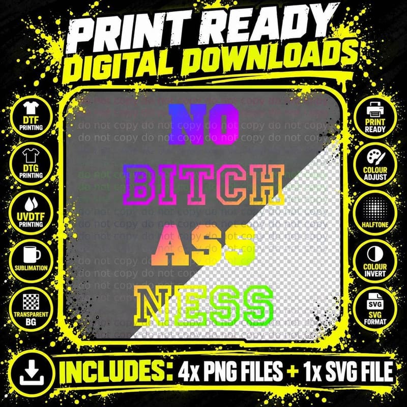 No Bitch Ass Ness T-Shirt Png SVG Digital Bundle