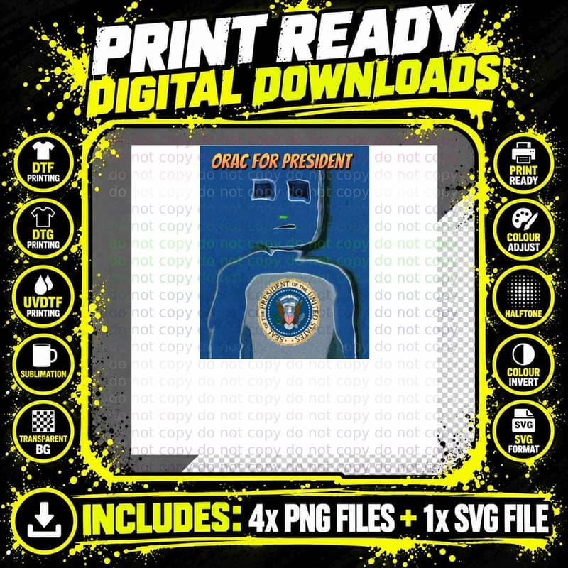 Orac for President of the United States Graphic T-Shirt Png SVG Digital Bundle