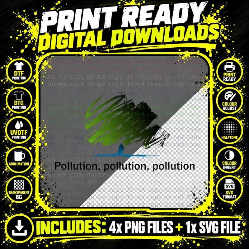 Pollution, Pollution, Pollution T-Shirt Png SVG Digital Bundle
