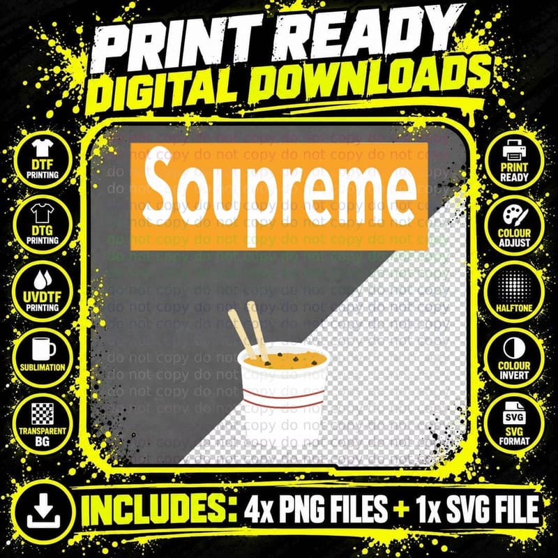 Soupreme Posters and Art T-Shirt Png SVG Digital Bundle