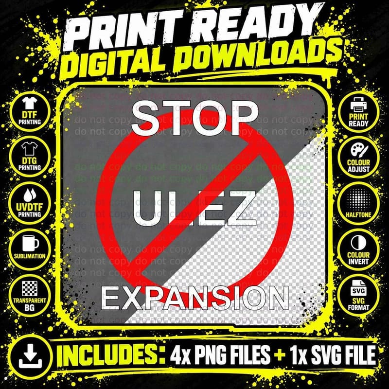 Stop ULEZ Expansion (White Textfont) 1 T-Shirt Png SVG Digital Bundle