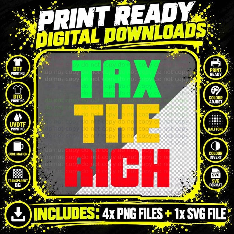 TAX THE RICH - Cool Protest Design - Colorful TAX Rich Png SVG Digital Bundle