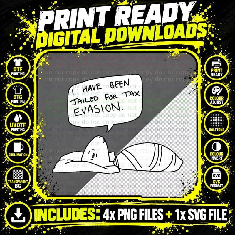 Tax Evasion, Unique Design Lifestyle T-Shirt Png SVG Digital Bundle