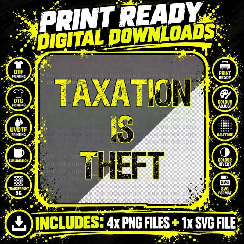 Taxation Is Theft T-Shirt Png SVG Digital Bundle