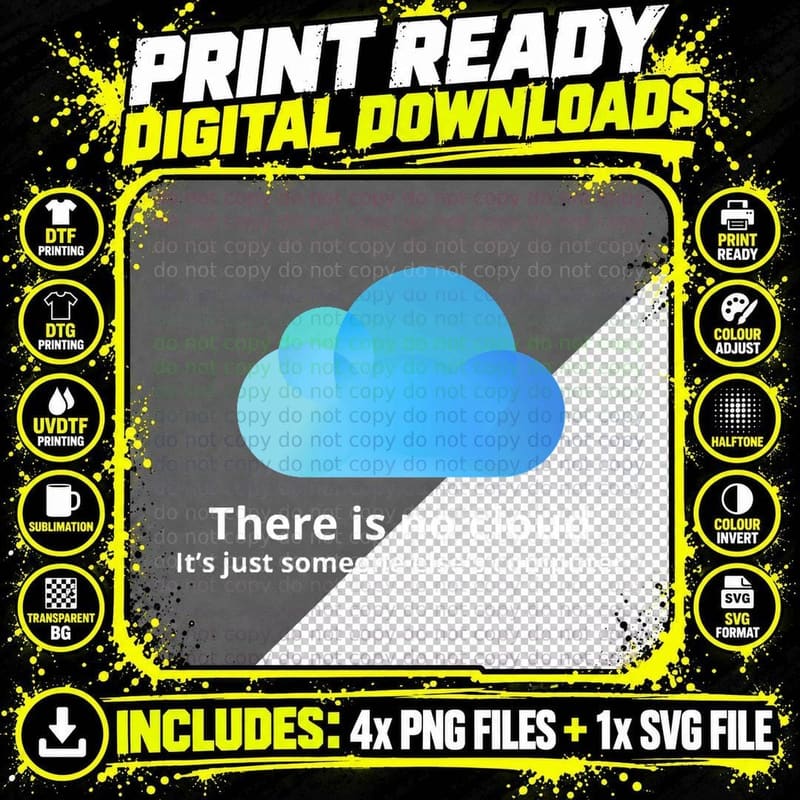 There Is No Cloud T-Shirt Png SVG Digital Bundle
