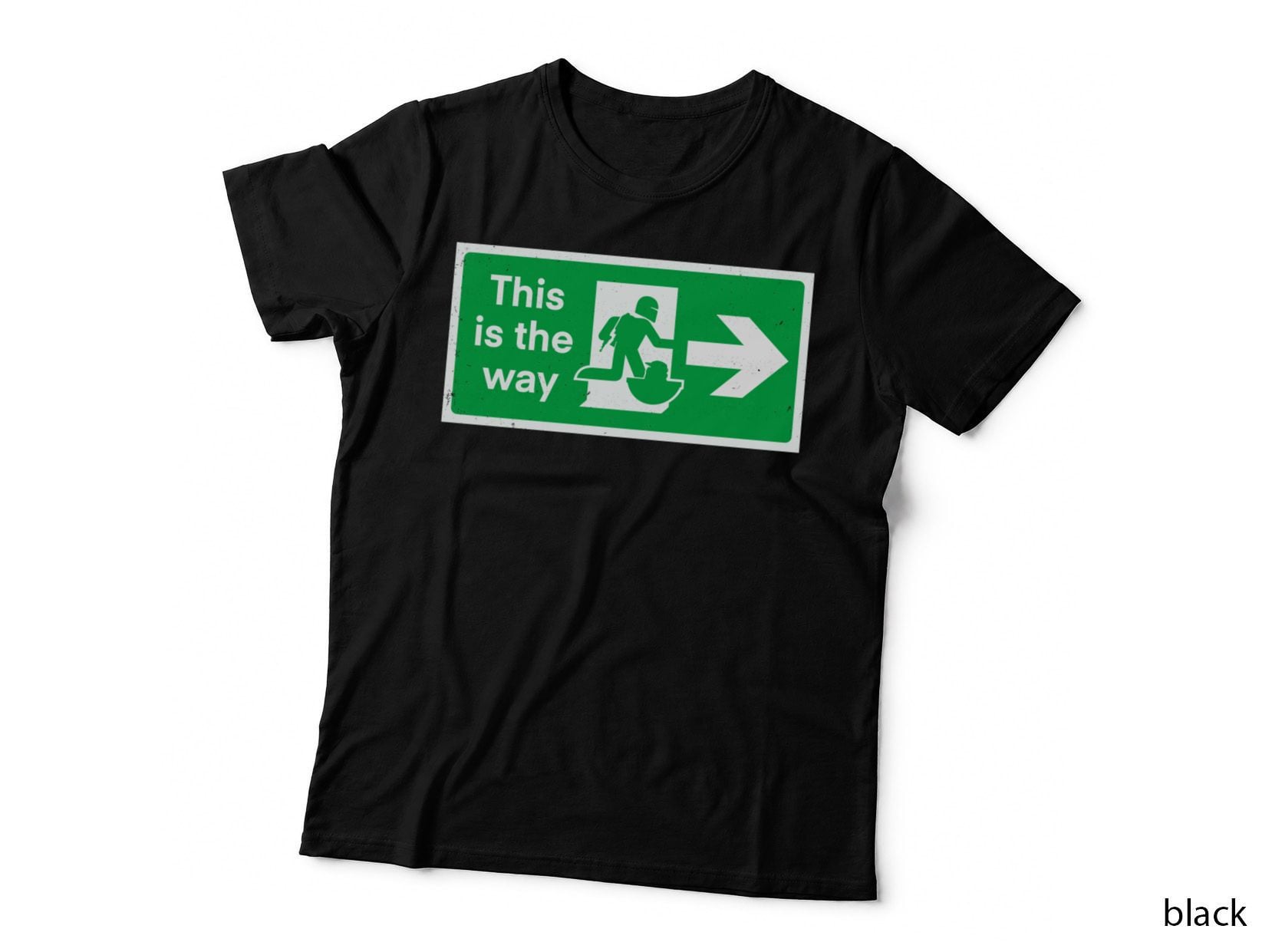 This Is the Way T-Shirt