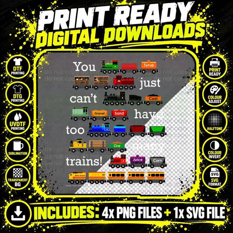 Too Many Trains - White Lettering T-Shirt Png SVG Digital Bundle