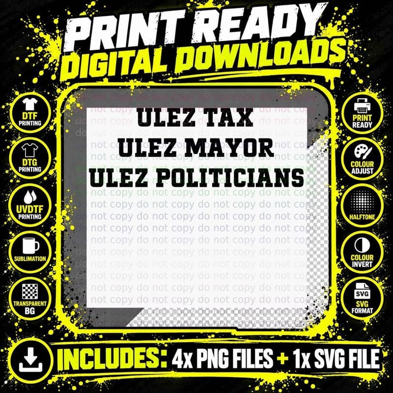 ULEZ Tax, ULEZ Mayor, ULEZ Politicians (Blackwhite) Png SVG Digital Bundle