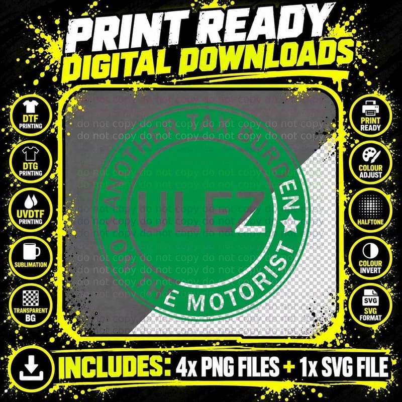 ULEZ Ultra Low Emissions Zone Another Tax Burden on the Png SVG Digital Bundle