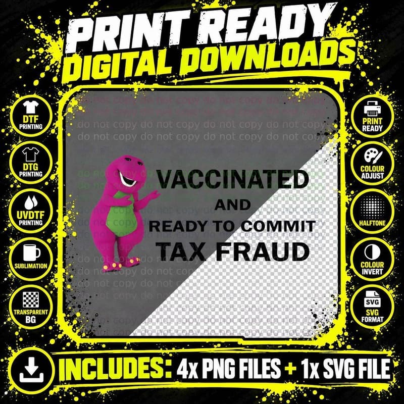 Vaccinated and Ready to Commit Tax Fraud T-Shirt Png SVG Digital Bundle