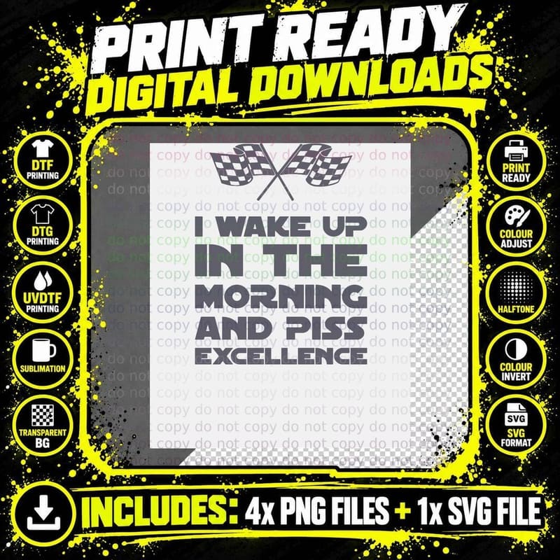 Wake up & Piss Excellence T-Shirt Png SVG Digital Bundle
