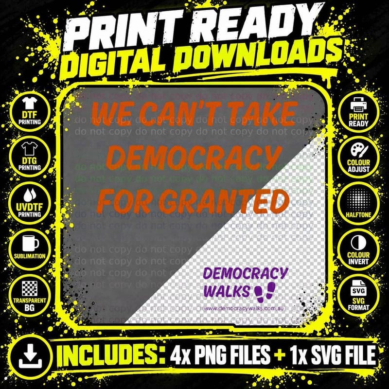 We Can't Take Democracy for Granted. T-Shirt Png SVG Digital Bundle