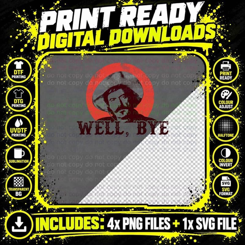 Well Bye in Black Stencil T-Shirt Png SVG Digital Bundle