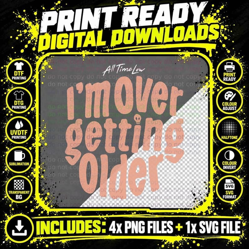 All Time Low I'm Over Getting Older T-Shirt Png SVG Digital Bundle