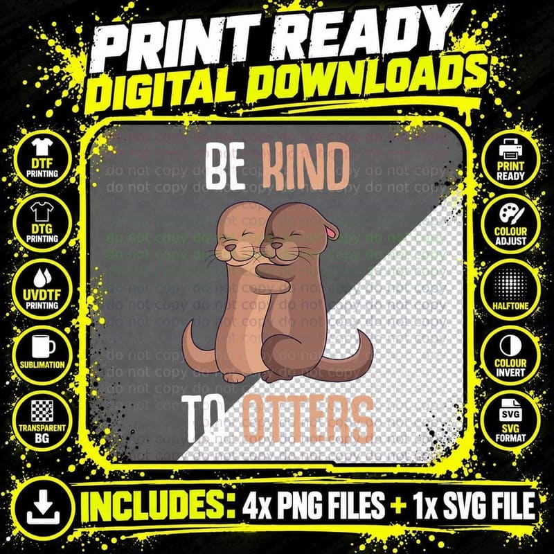 Be Kind to Otters Girls Kids Boys Women Otter T-Shirt Png SVG Digital Bundle