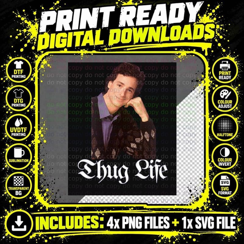 Bob Saget Thug Life T-Shirt, Tribute, Rest in Peace Png SVG Digital Bundle