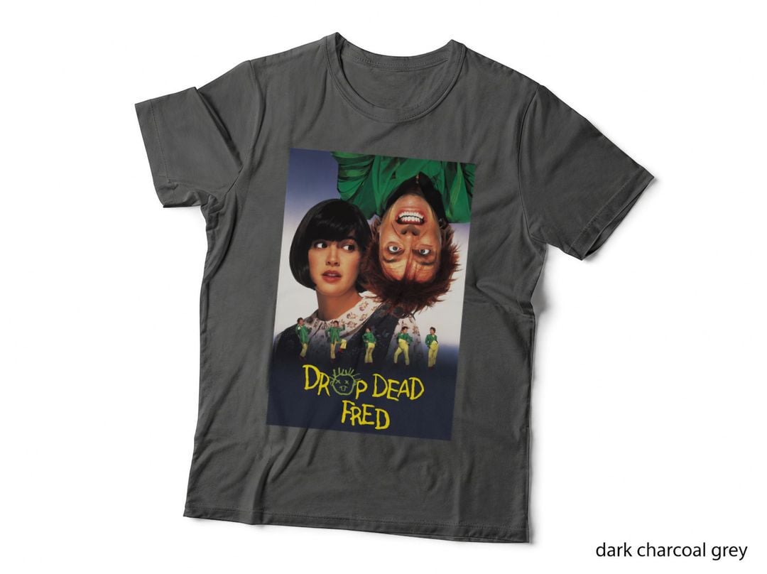 Day Gifts Drop Dead Fred Graphic for Fans T-Shirt