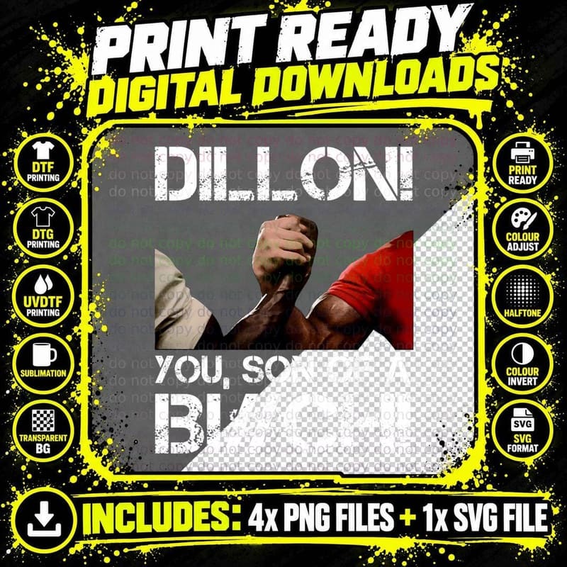 Dillon! You, Son of a Bich! T-Shirt Png SVG Digital Bundle