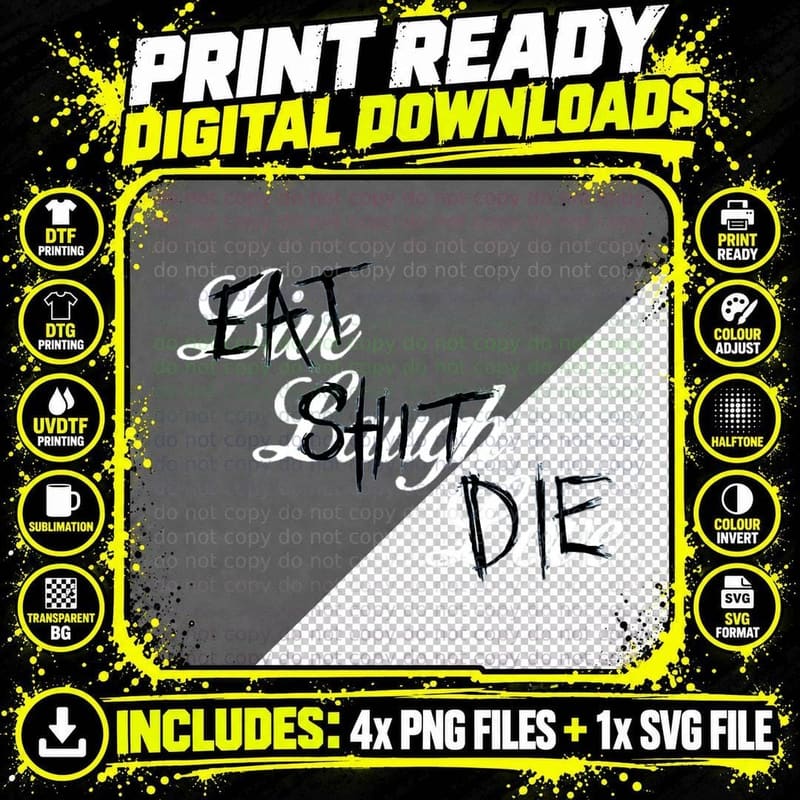 Eat Shit Die T-Shirt Png SVG Digital Bundle