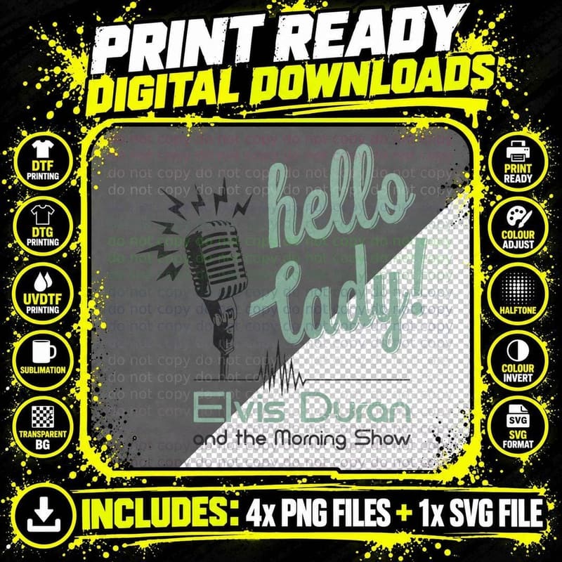 Elvis Duran's Hello Lady T-Shirt Png SVG Digital Bundle