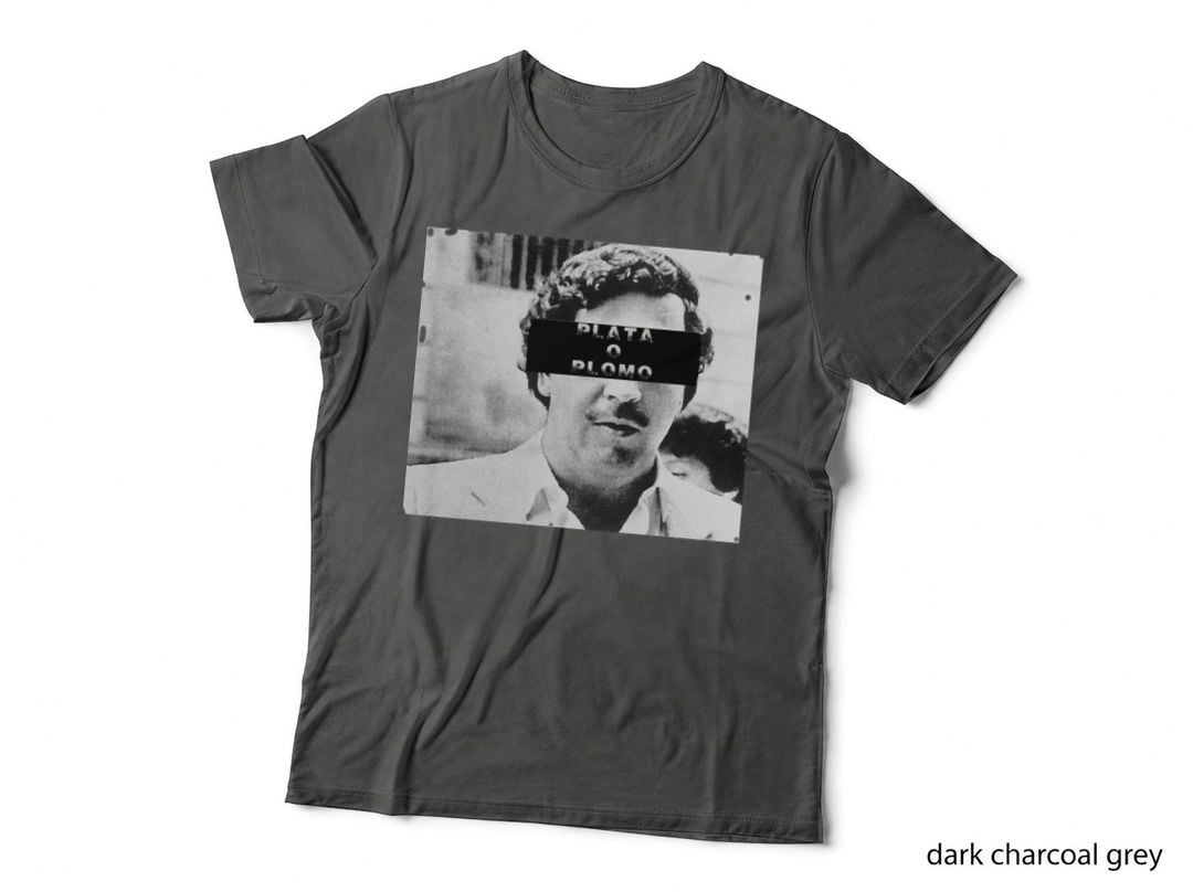 Escobar Plata O Plomo T-Shirt