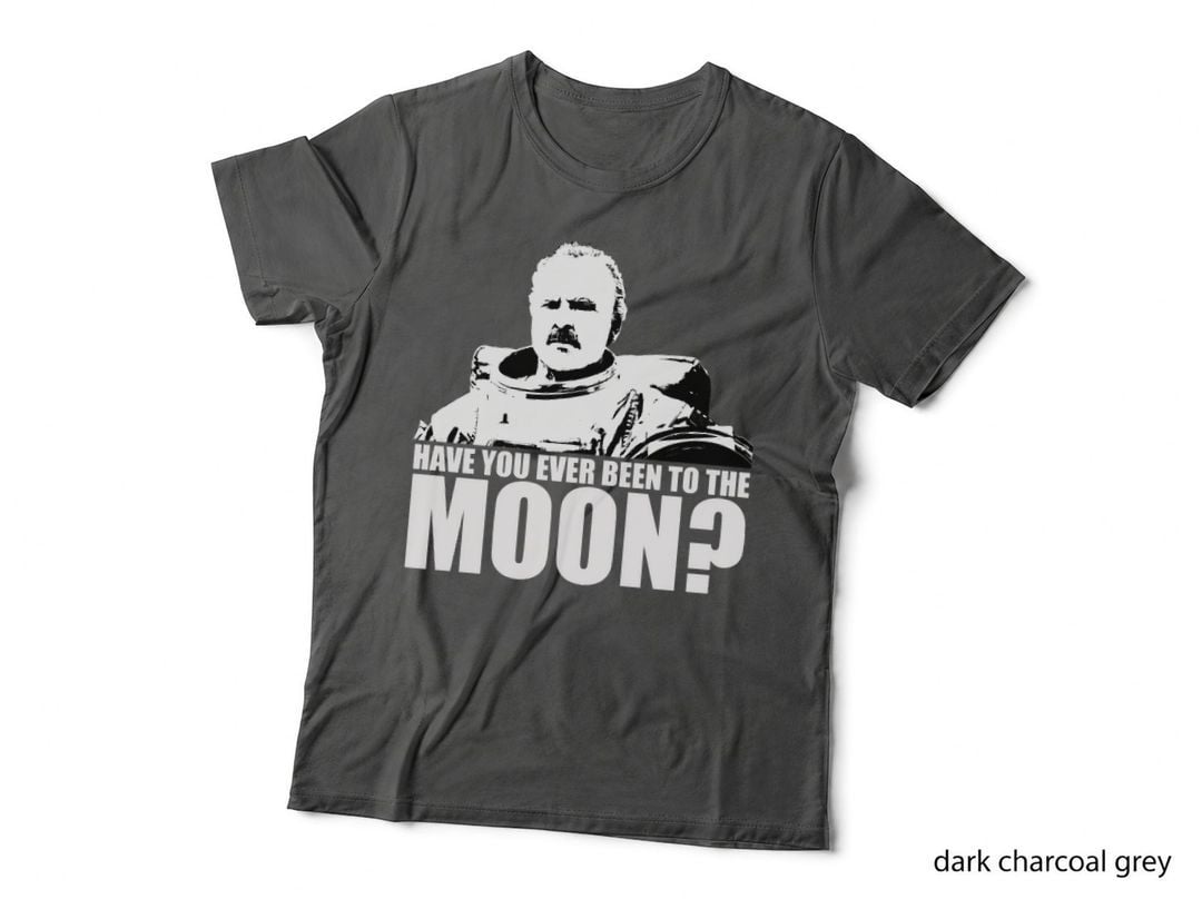 Have You Ever Been to the Moon Little Britain Bing Gordyn T-Shirt