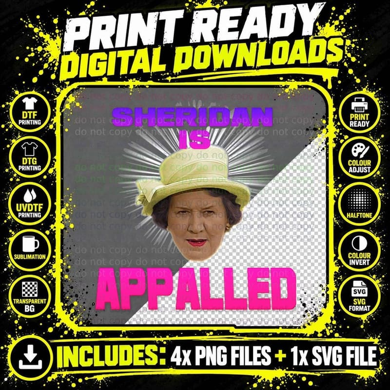 Hyacinth Bucket Keeping UP Appearances Sheridan IS Png SVG Digital Bundle