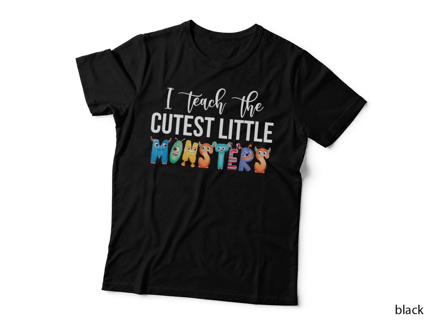 I Teach the Cutest Little Monsters Teachers T-Shirt