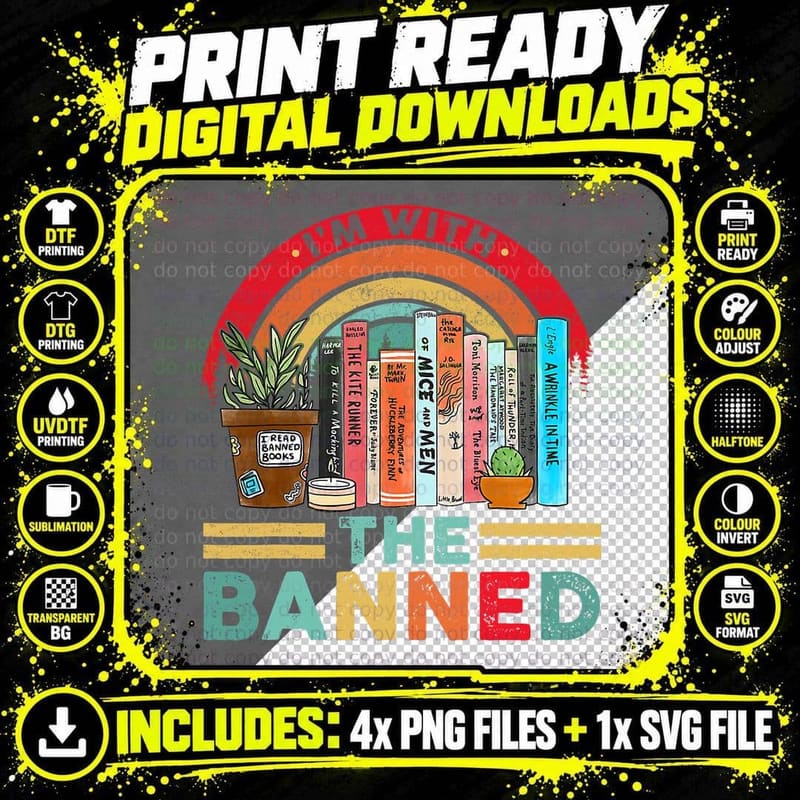 I'm with the Banned Books I Read Banned Reader Books Png SVG Digital Bundle