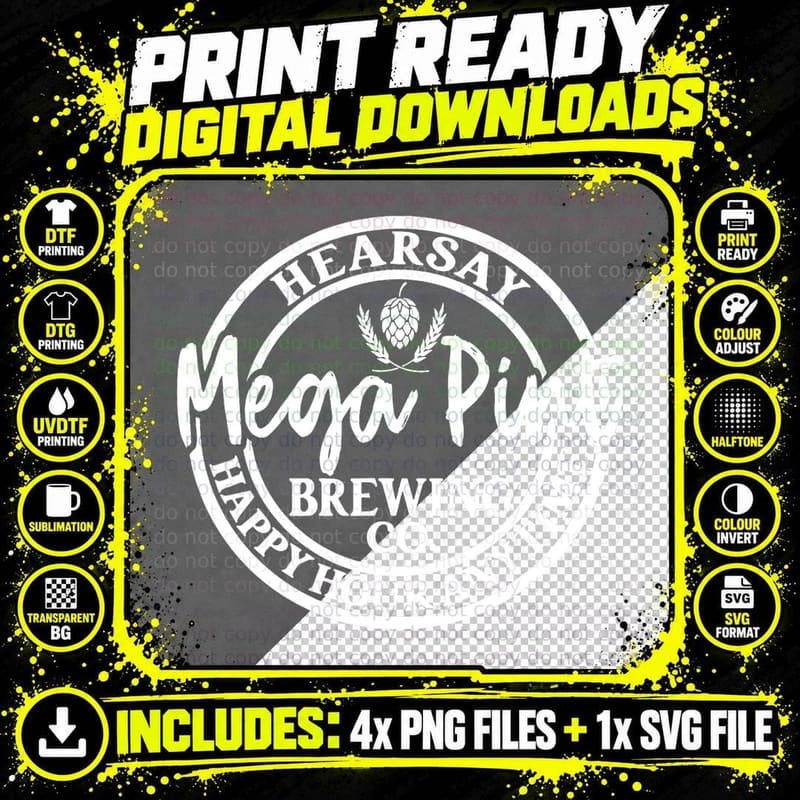 Is That Hearsay Mega Pint Brewing Co Happy Hour Anytime Png SVG Digital Bundle