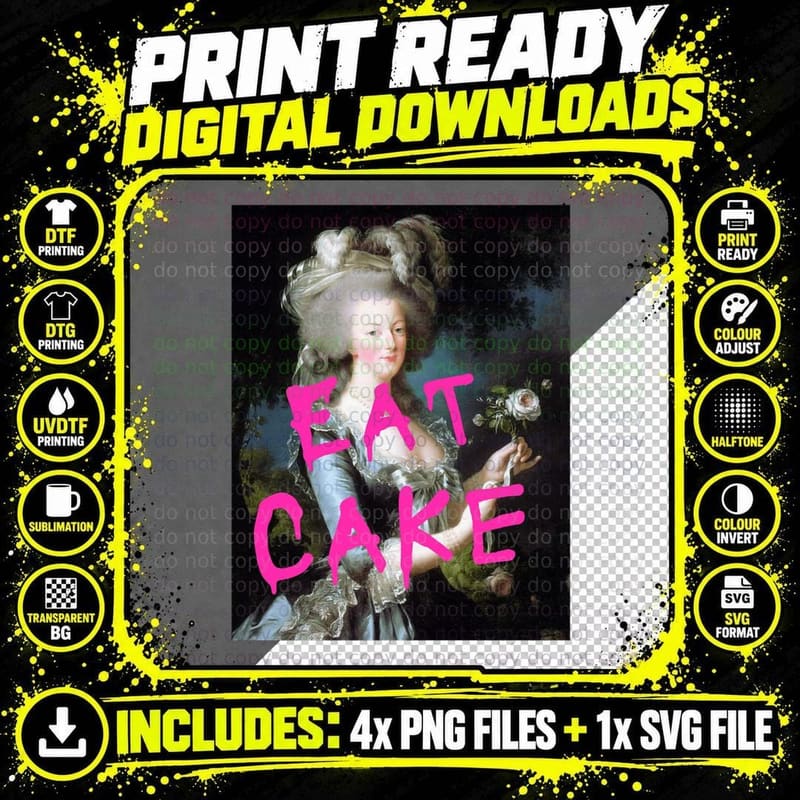 Marie Antoinette - Eat Cake T-Shirt Png SVG Digital Bundle