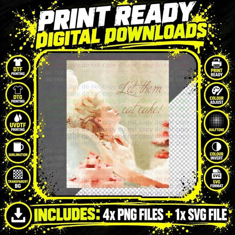 Marie Antoinette Let Them Eat Cake T-Shirt Png SVG Digital Bundle