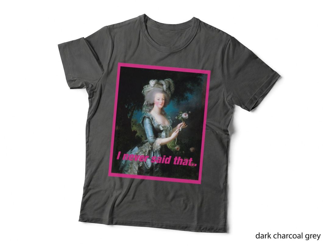 Marie Antoinette Sassy T-Shirt