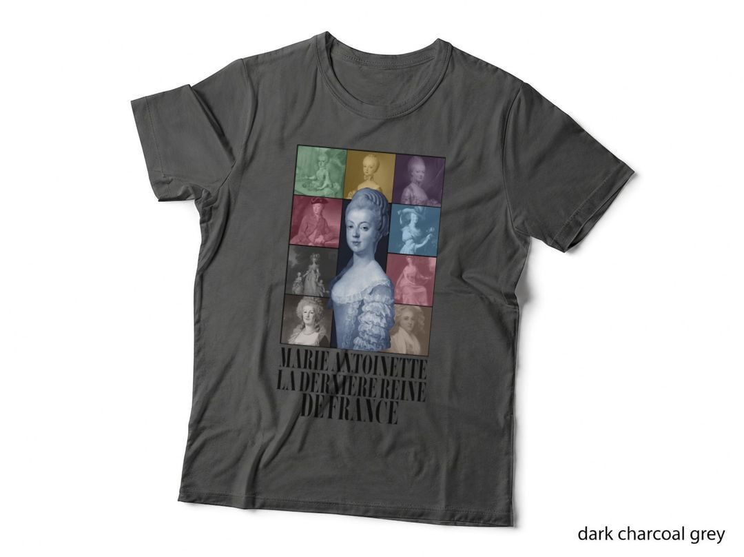 Marie Antoinette the Last Queen of France T-Shirt