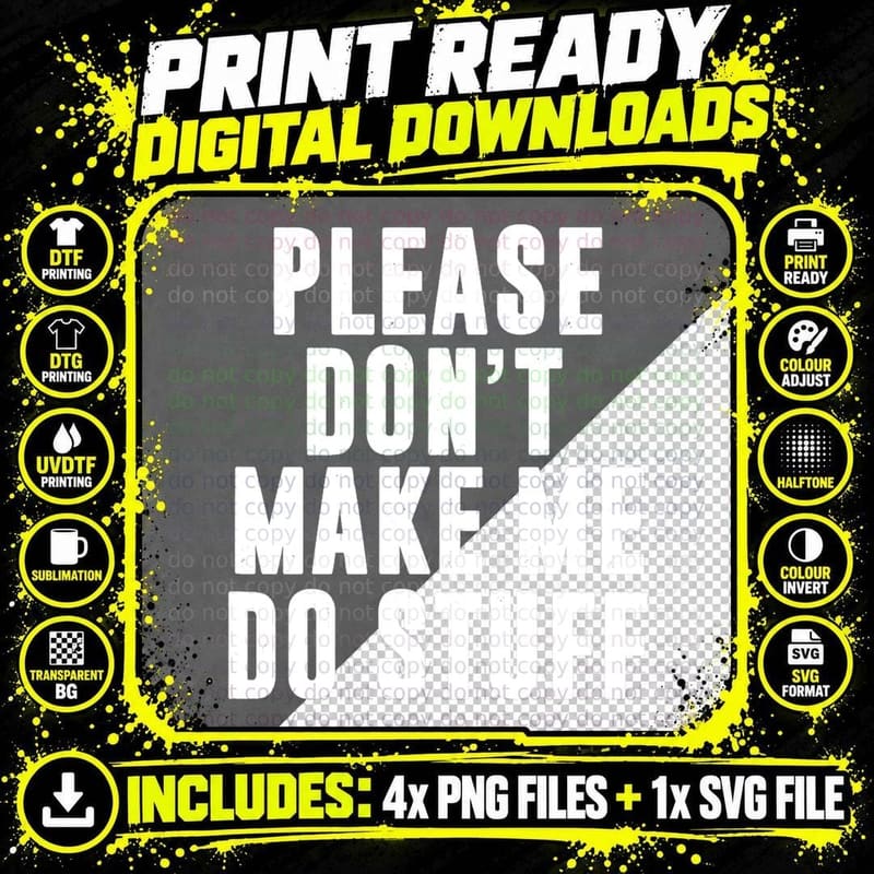 Please Don't Make Me Do Stuff for Lazy Teenager T-Shirt Png SVG Digital Bundle