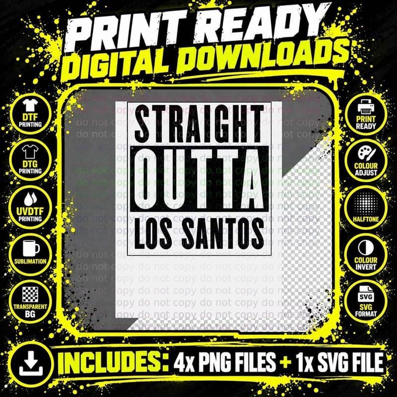 Straight Outta Los Santos T-Shirt Png SVG Digital Bundle