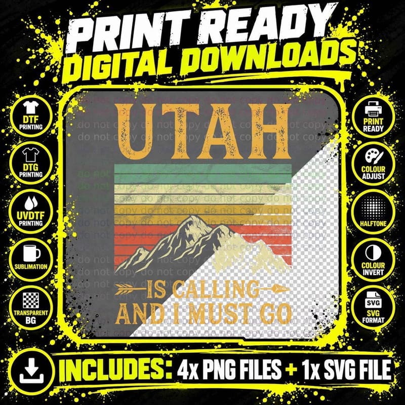 Utah Is Calling and I Must Go T-Shirt Png SVG Digital Bundle
