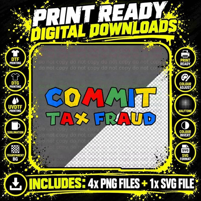 Commit Tax Fraud Lovers Memes Gift Barneey Commit Tax Png SVG Digital Bundle