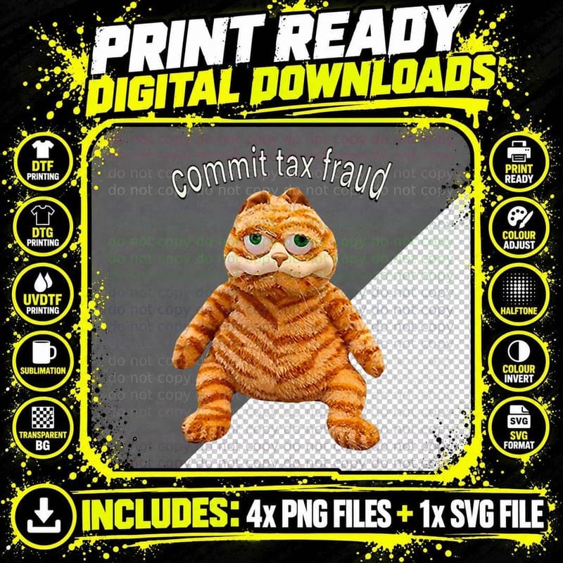 Commit Tax Fraud with Garfield Ct T-Shirt Png SVG Digital Bundle