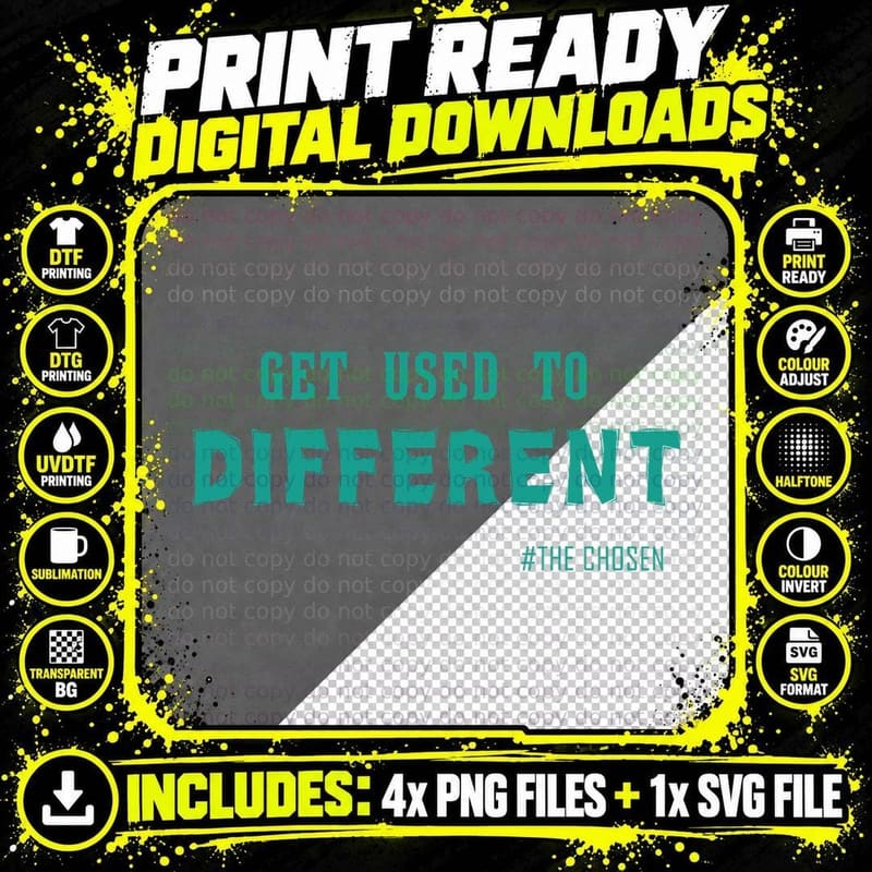 Get Used to Different Chosen T-Shirt Png SVG Digital Bundle