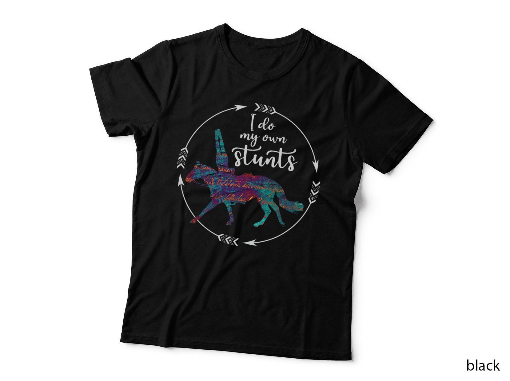 I Do My Own Stunts Trick Rider T-Shirt