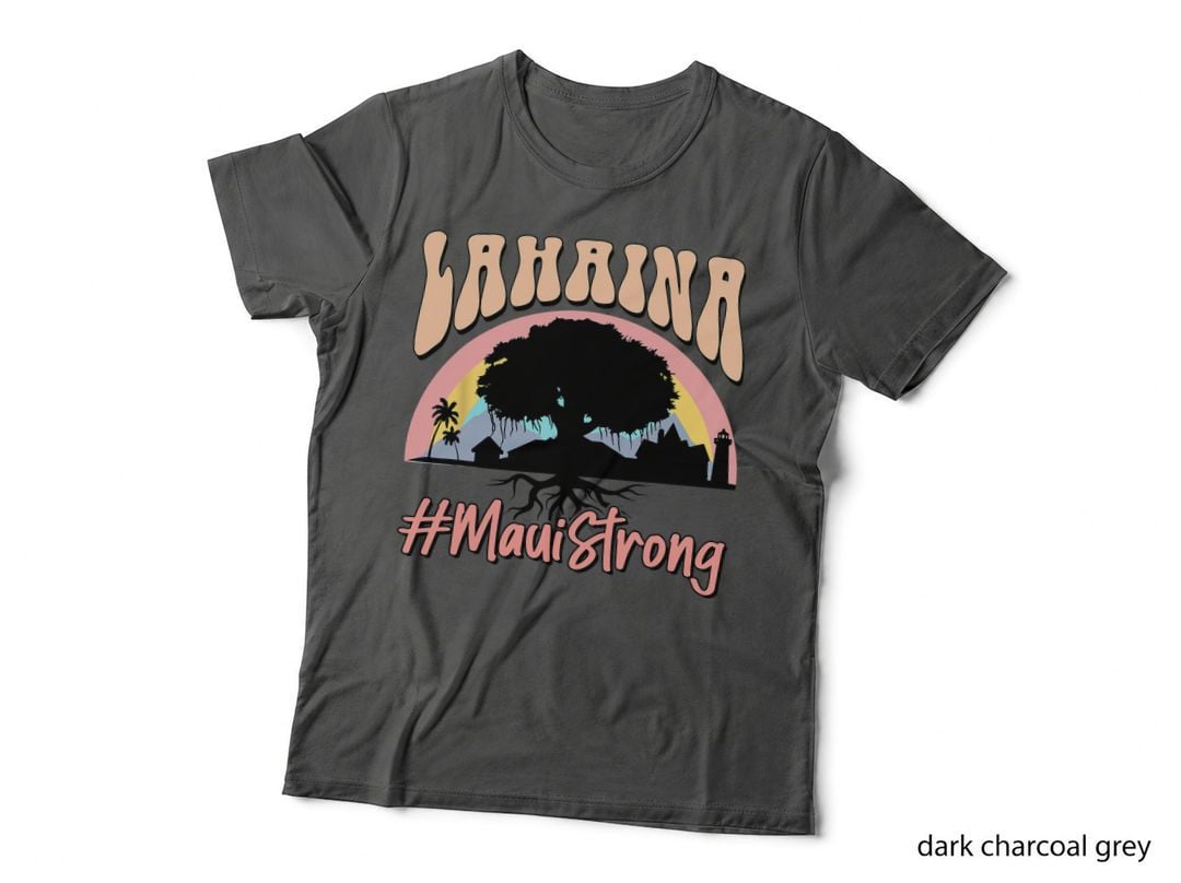 Maui Lahaina Hawaii Banyan Tree Strong T-Shirt