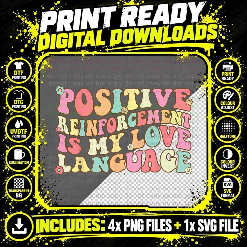 Positive Reinforcement Is My Love Language Behavior Png SVG Digital Bundle