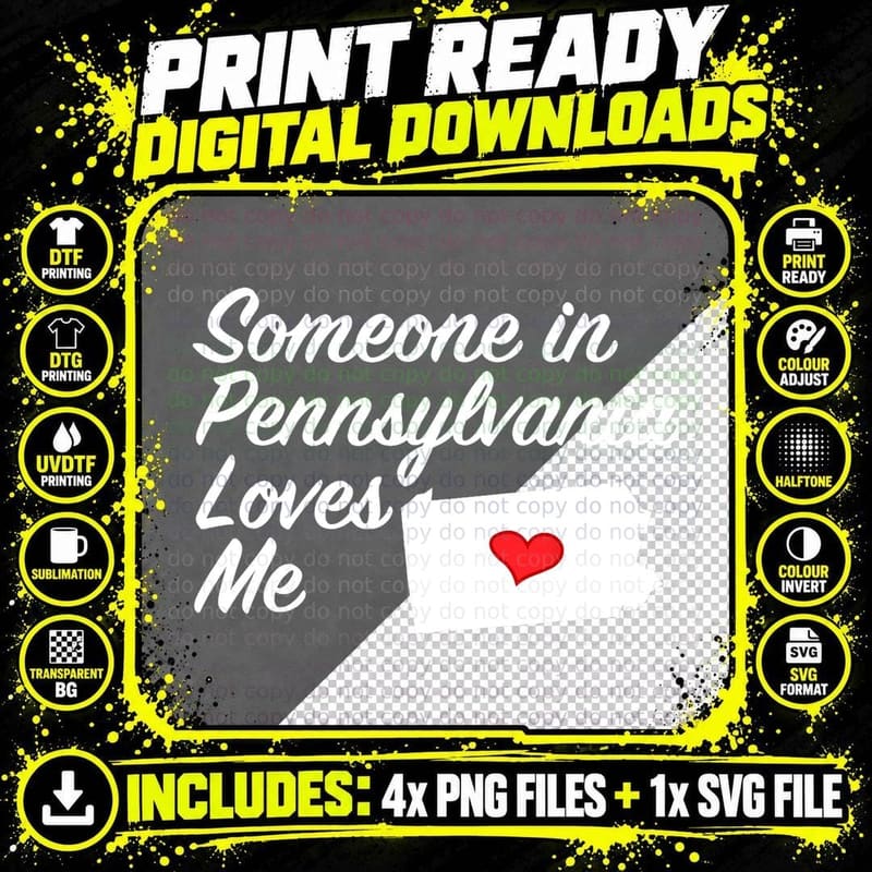Someone in Pennsylvania Loves Me - Precious Gift T-Shirt Png SVG Digital Bundle
