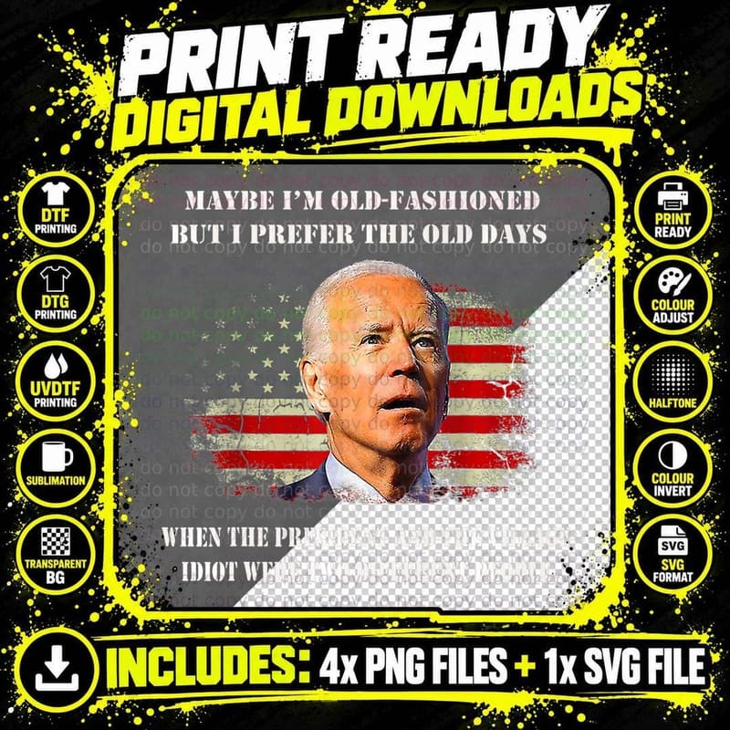 The President and the Village Idiot Were Two Different Png SVG Digital Bundle