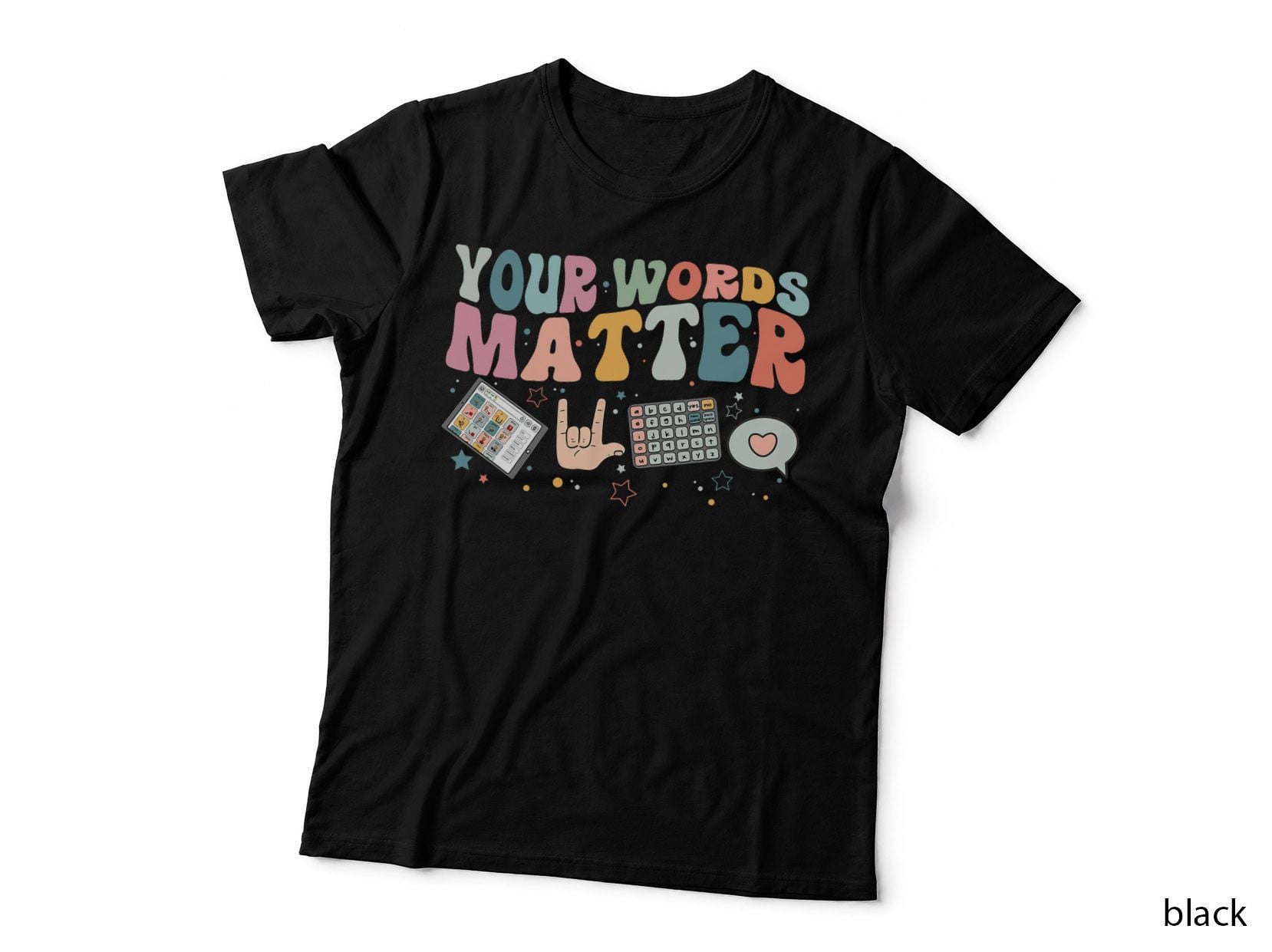 Your Words Matter Speech Therapy Language Pathologist Mental T-Shirt